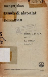 Image of Mengerjakan Tanah dan Alat-Alat Pertanian