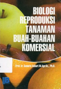 Image of Biologi Reproduksi Tanaman Buah-Buahan Komersial