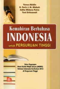 Image of Kemahiran Berbahasa Indonesia untuk Perguruan Tinggi
