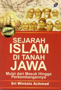 Image of Sejarah Islam di Tanah Jawa Mulai dari Masuk Hingga Perkembangannya