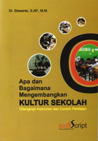 Image of Apa dan Bagaimana Mengembangkan Kultur Sekolah