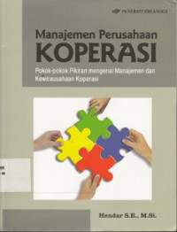 Image of Manajemen Perusahaan Koperasi (Pokok - Pokok Pikiran Mengenai Manajemen Dan Kewirausahaan Koperasi)