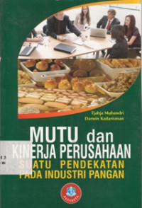 Image of Mutu dan Kinerja Perusahaan : Suatu Pendekatan Pada Industri Pangan