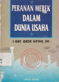 Peranan Merek Dalam Dunia Usaha