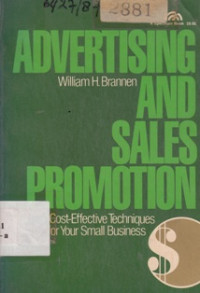 Advertising and Sales Promotion : Cost effective Techniques For Your Small Business