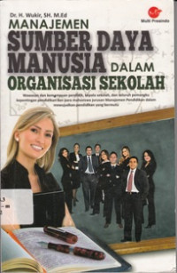 Image of Manajemen Sumber Daya Manusia Dalam Organisasi Sekolah