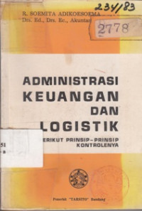 Image of Administrasi Keuangan Dan Logistik Berikut Prinsip - Prinsip Kontrolenya