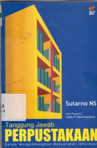 Image of Tanggung Jawab Perpustakaan Dalam Mengembangkan Masyarakat Informasi