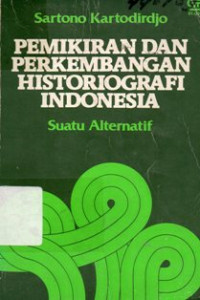 Pemikiran Dan Perkembangan Historiografi Indonesia