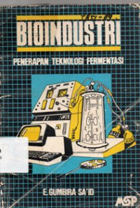 Image of Bioindustri : Penerapan Teknologi Fermentasi