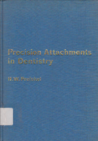 Precision Attaachments in Dentistry  An  Introductory Manual