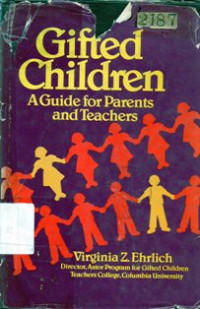 Gifted Children : A Guide For Parents And Teachers