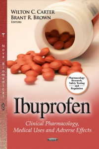 IBUPROFEN : CLINICAL PHARMACOLOGY, MEDICAL USES AND ADVERSE EFFECTS