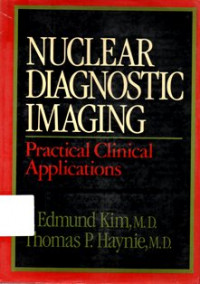 Nuclear Diagnostic Imaging : Practical Clinical Applications