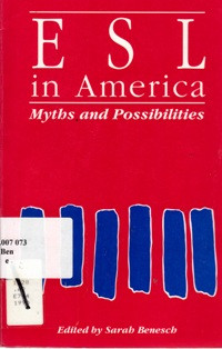 ESL in America: Myths and Possibilities