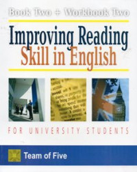 Improving Reading Skill in English for University Student Book Two and Workbook Two