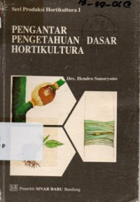 Pengantar Pengetahuan Dasar Hortikultura