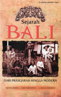 Image of Sejarah Bali Dari Prasejarah Hingga Modern